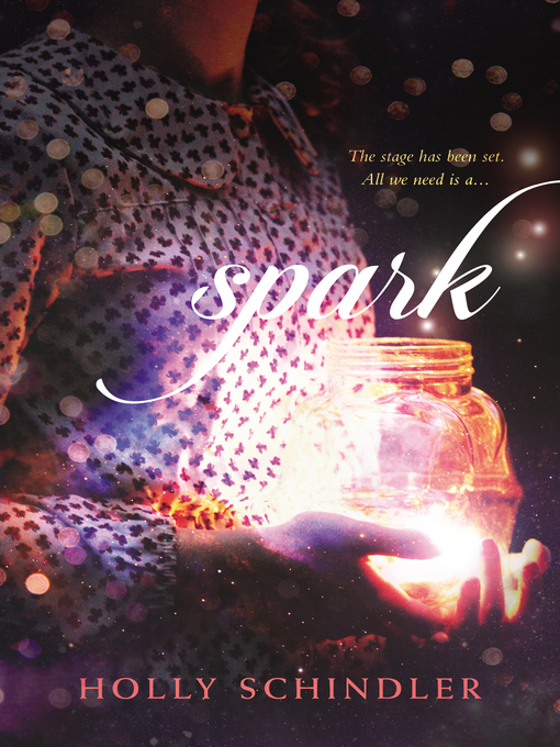 Title details for Spark by Holly Schindler - Available